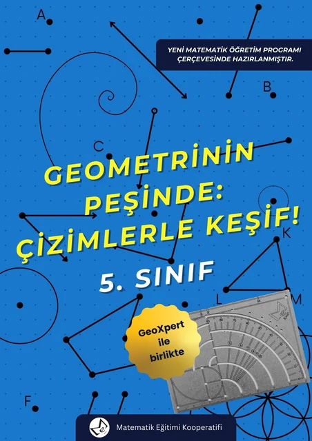 Geometrinin Peşinde: Çizimlerle Keşif! ile birlikte GeoXpert - 5.Sınıf